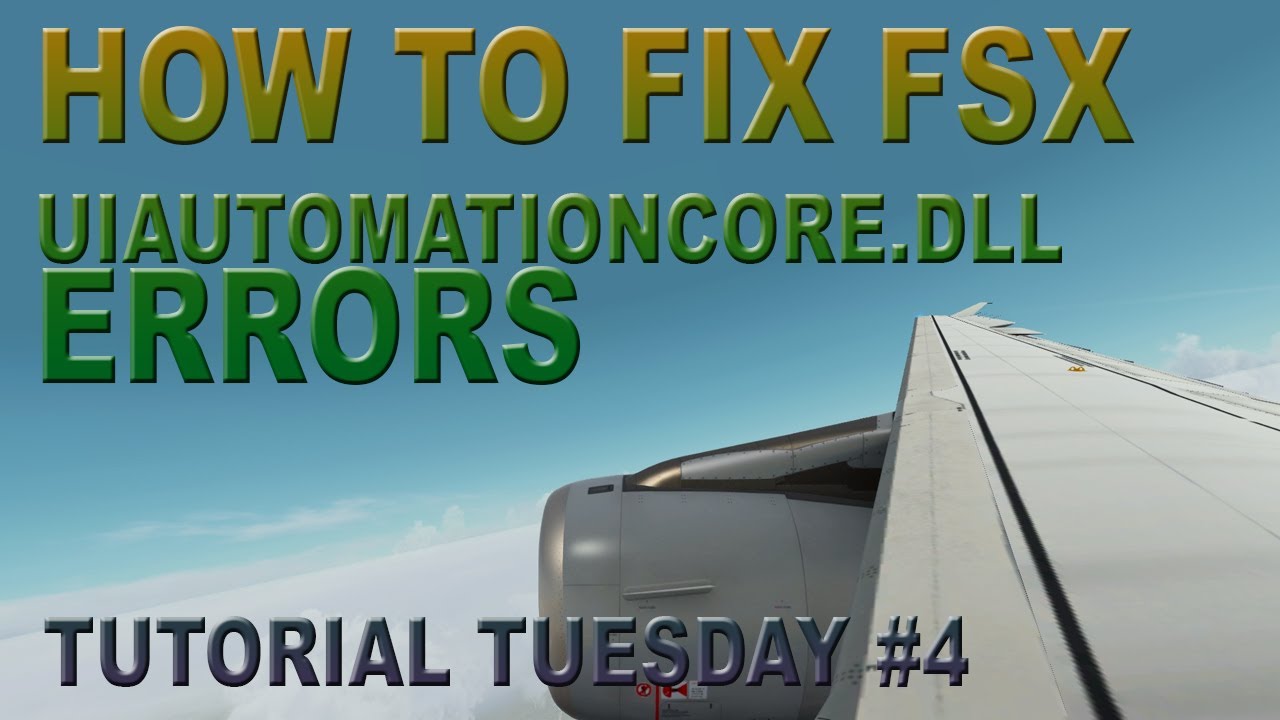 TÉLÉCHARGER UIAUTOMATIONCORE.DLL FSX